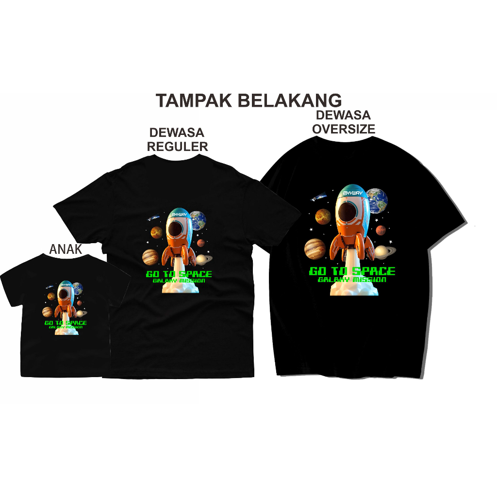 Kaos Keluarga Anak Ibu Ayah EXYWAY GO TO SPACE