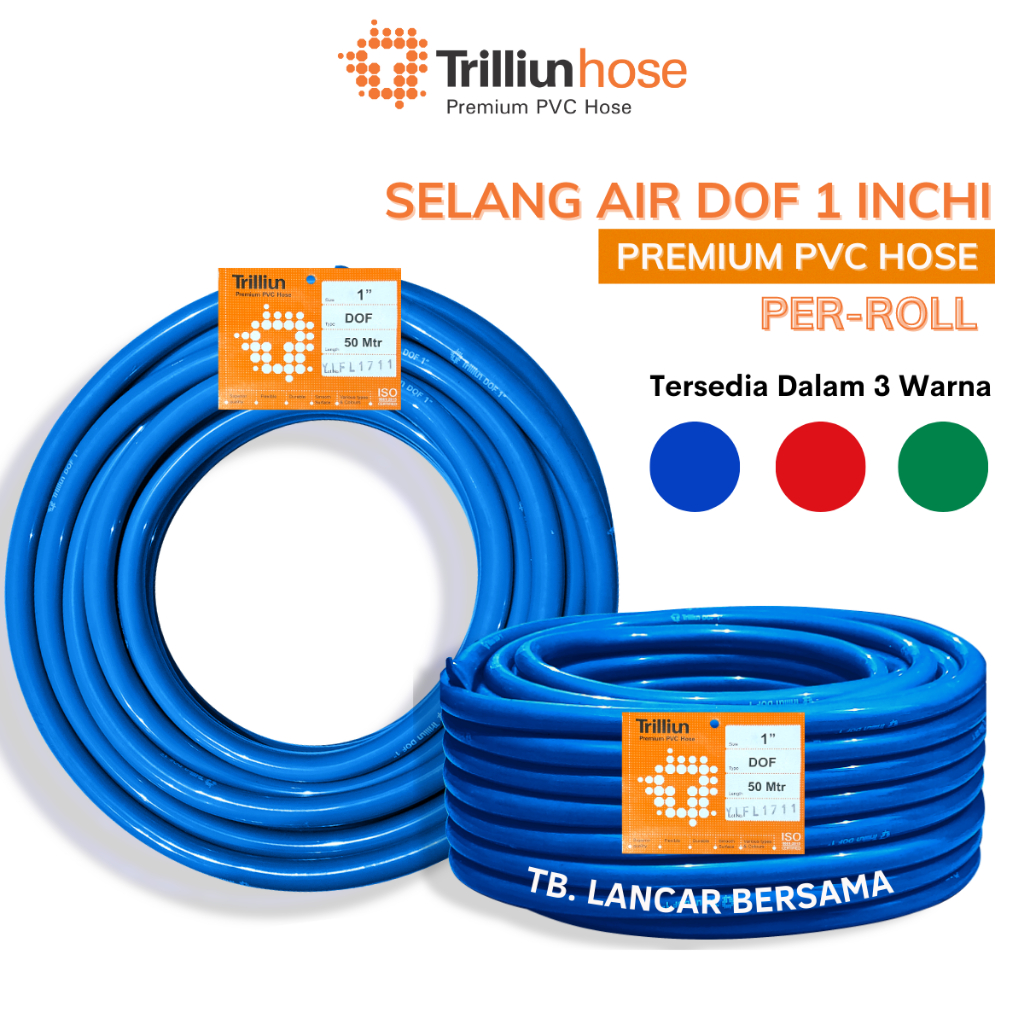 SELANG AIR 1 INCH TRILLIUN DOF PER ROLL - 50 METER