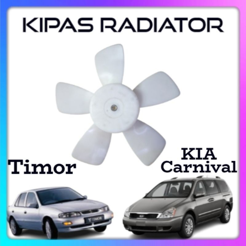 KIPAS FAN RADIATOR MOBIL KIA CARNIVAL - TIMOR DOHC SHOC SEDAN KIPAS