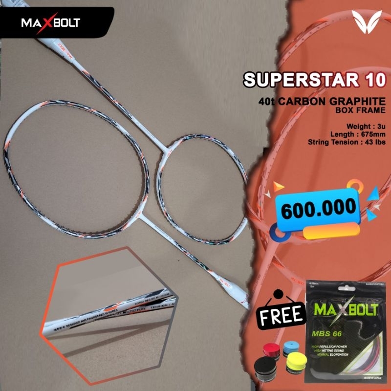 RAKET MAXBOLT SUPERSTAR 10