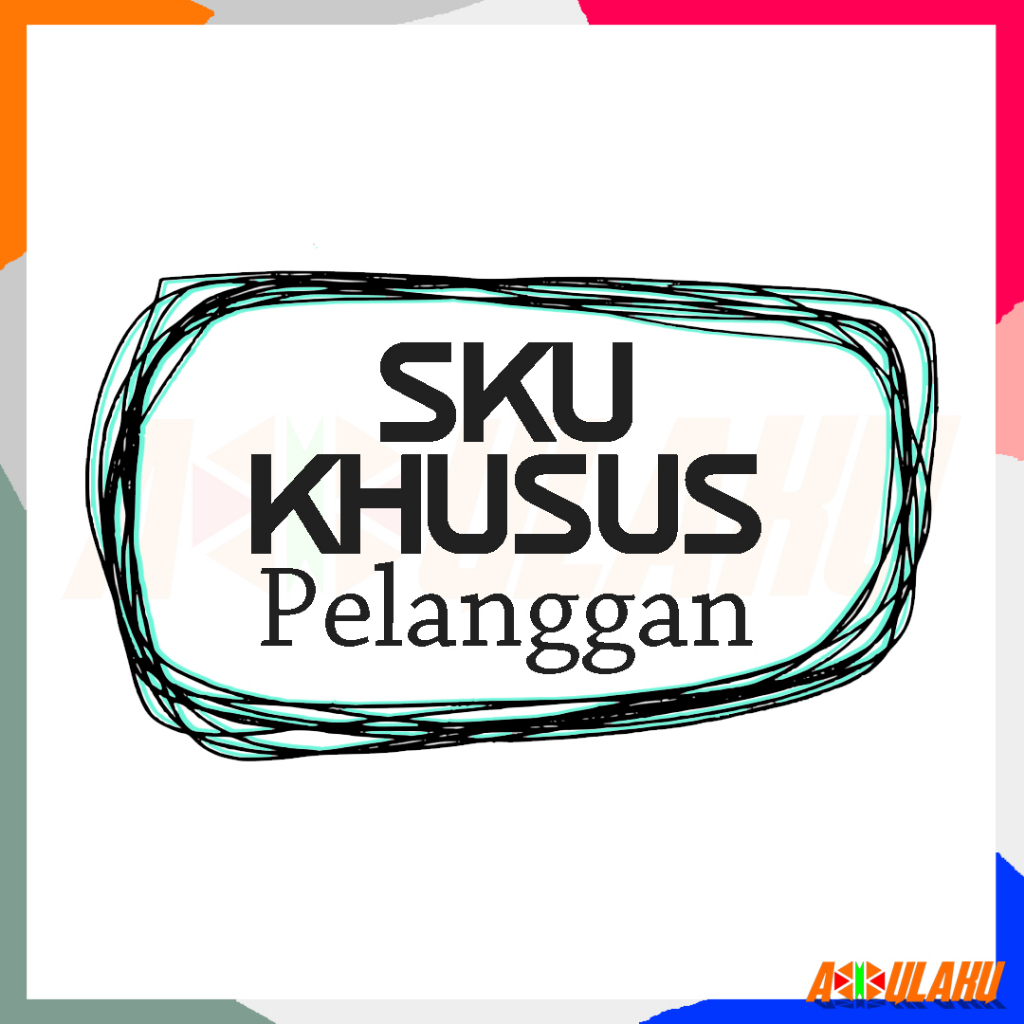 

SKU KHUSUS PELANGGAN 3