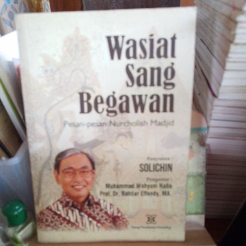 Wasiat Sang Begawan. Solichin.