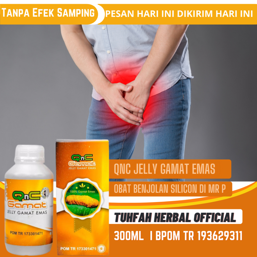 Obat Penghilang Suntikan Silikon, Benjolan Silicon Di Mr p, Penghancur Silicon, Pembengkakan Penis A