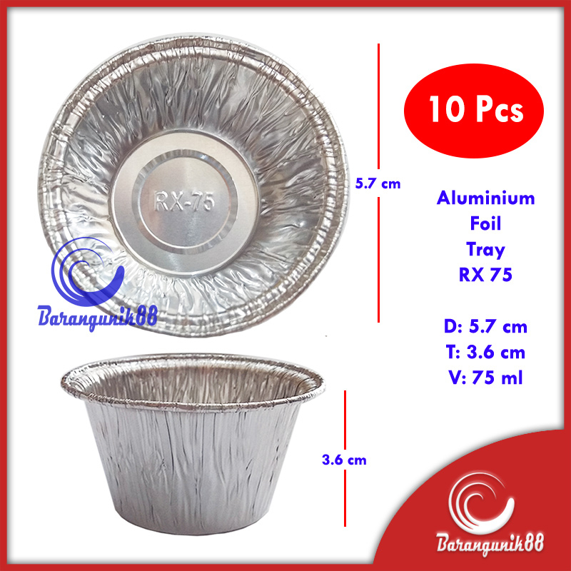 Aluminium Foil Tray RX75 @10pcs Aluminium Foil Cup RX 75 Bulat