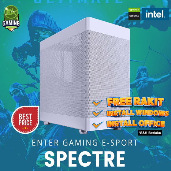 PC Rakitan Enter Gaming E-Sports Spectre