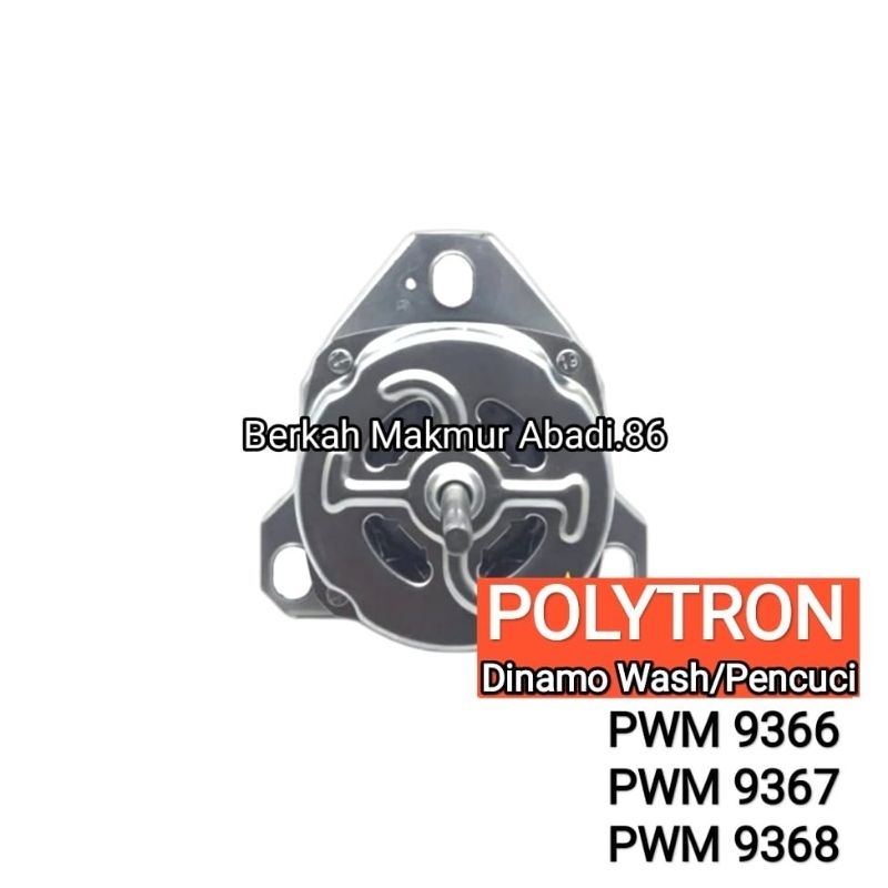 Dinamo Wash / Pencuci Mesin Cuci POLYTRON PWM 9366 / PWM 9367 / PWM 9368 Mesin Dinamo Penggilas Poly