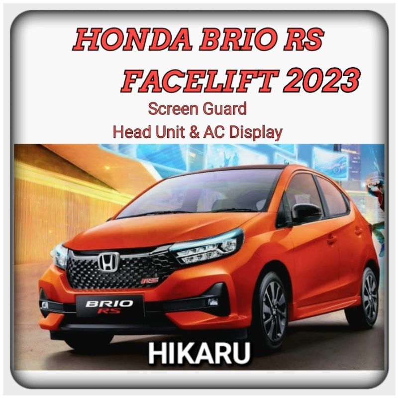 HONDA BRIO RS FACELIFT 2023 2024 2025 - Anti Gores Head Unit & AC - Hikaru Original