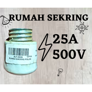 RUMAH SEKRING LISTRIK 25A 500V Kop Sekring Batu / Rumah Sekring Batu / Kap Sikring Batu KOP Sikring 