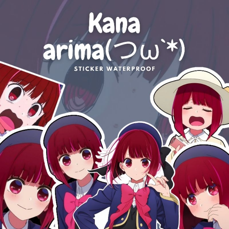 STICKER ANIME KANA ARIMA OSHI NO KO (WATERPROOF)