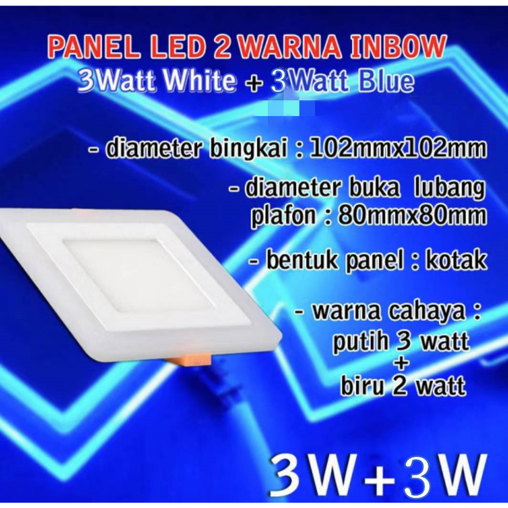 Lampu Downlight Panel LED 2 warna 3W + 3 Watt KOTAK INBOW