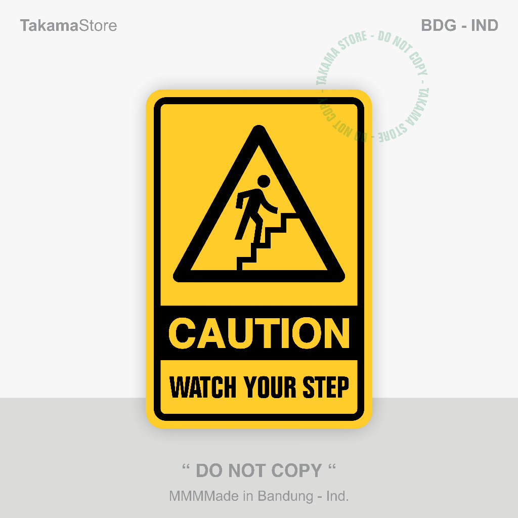 

Caution watch your step sign - Size 20cm x 30cm - Alumunium plate