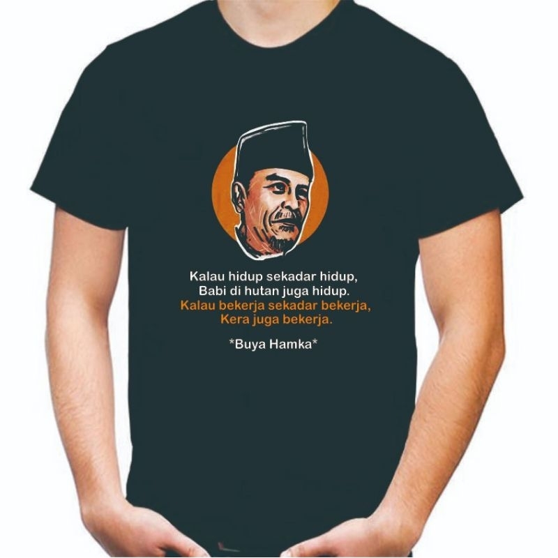 Kaos T shirt kata kata bijak Buya Hamka (ready 4xl)