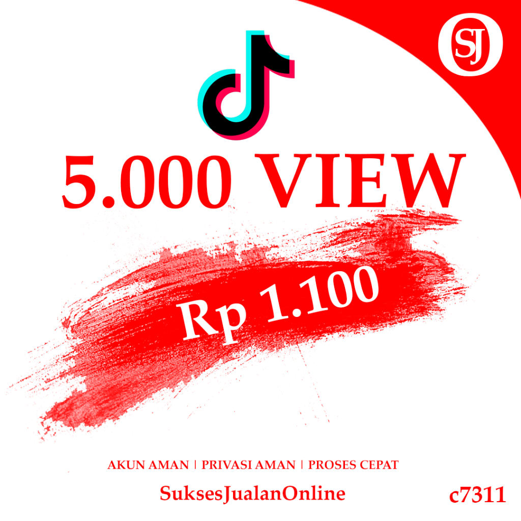 TIKTOK VIEWS TERMURAH SEJAGAD RAYA PENAMBAH VIEWS TIKTOK MURAH MERIAH GAK PAKE MAHAL