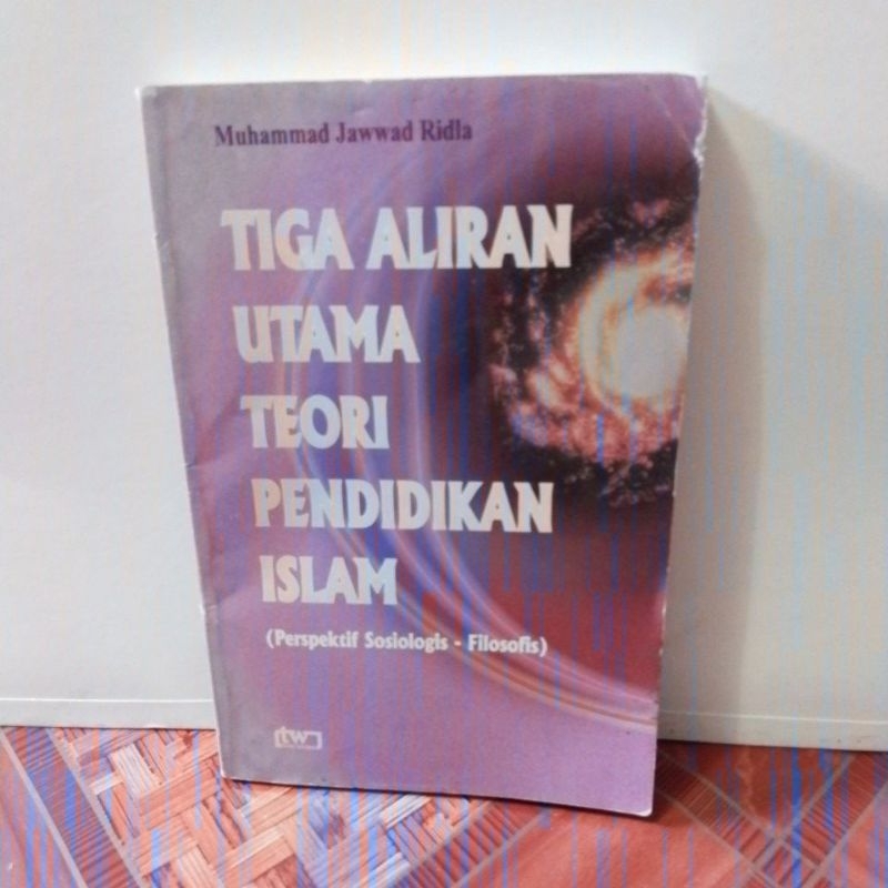 Tiga Aliran Utama Teori Pendidikan Islam