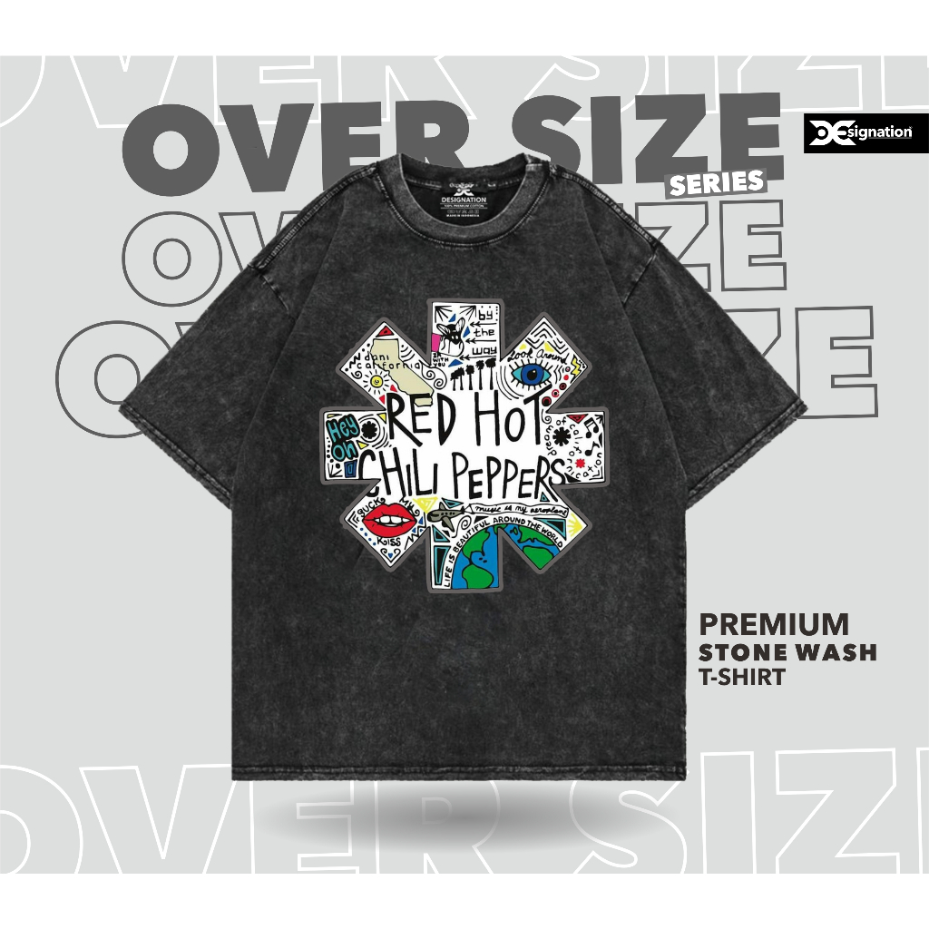 Designation - Kaos BAND RED HOT CHILI PEPPER Stone Wash Oversize / Tshirt Music RHCP Rock N Roll Dis