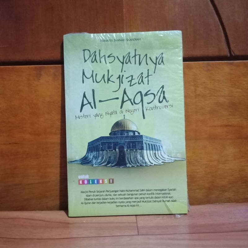 BUKU ORIGINAL DAHSYATNYA MUKJIZAT AL-AQSA - MISTERI YANG NYATA DI NEGERI KONTROVERSI