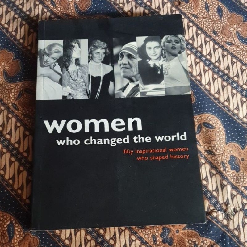 WOMEN WHO CHANGED THE WORLD