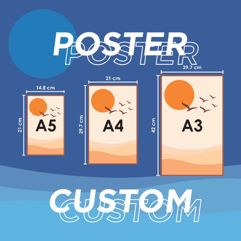 

A3 | CETAK / PRINT POSTER CUSTOM / DESAIN BEBAS SEHARI JADI