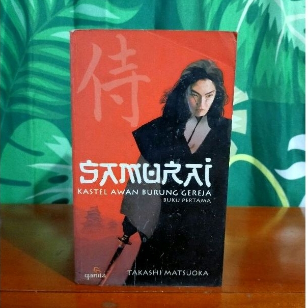 Buku Samurai Kastel Awan Burung Gereja oleh Takashi Matsuoka
