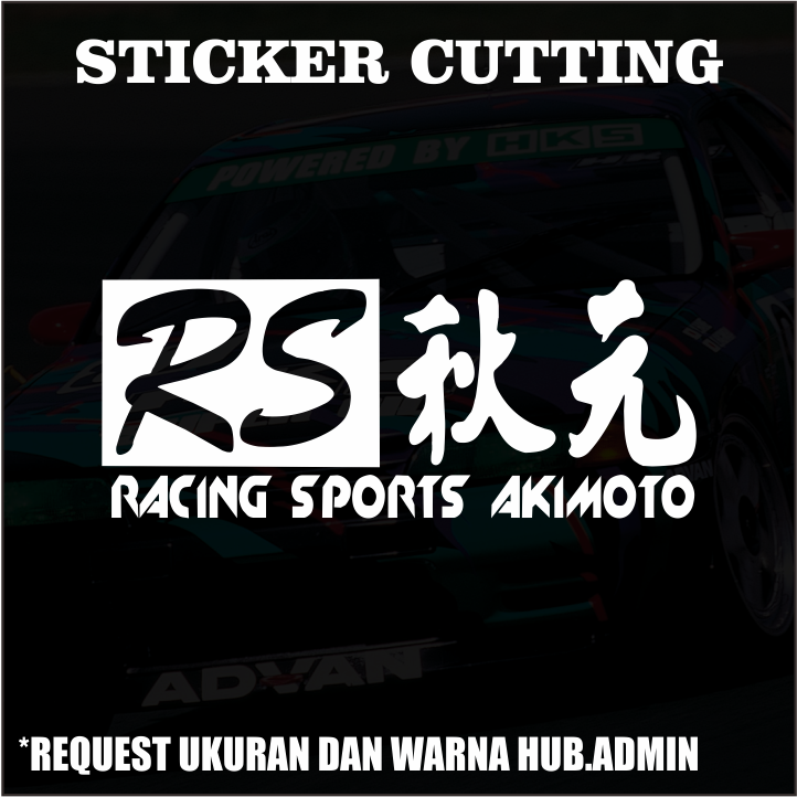 Stiker Cutting RS Racing Sport Akimoto