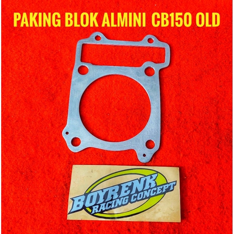 PAKING BLOK GANJEL BLOK PAKING STROKE ALMINI CB 150 OLD  TEBAL 1 SD 10MM-BOYRENK RACING