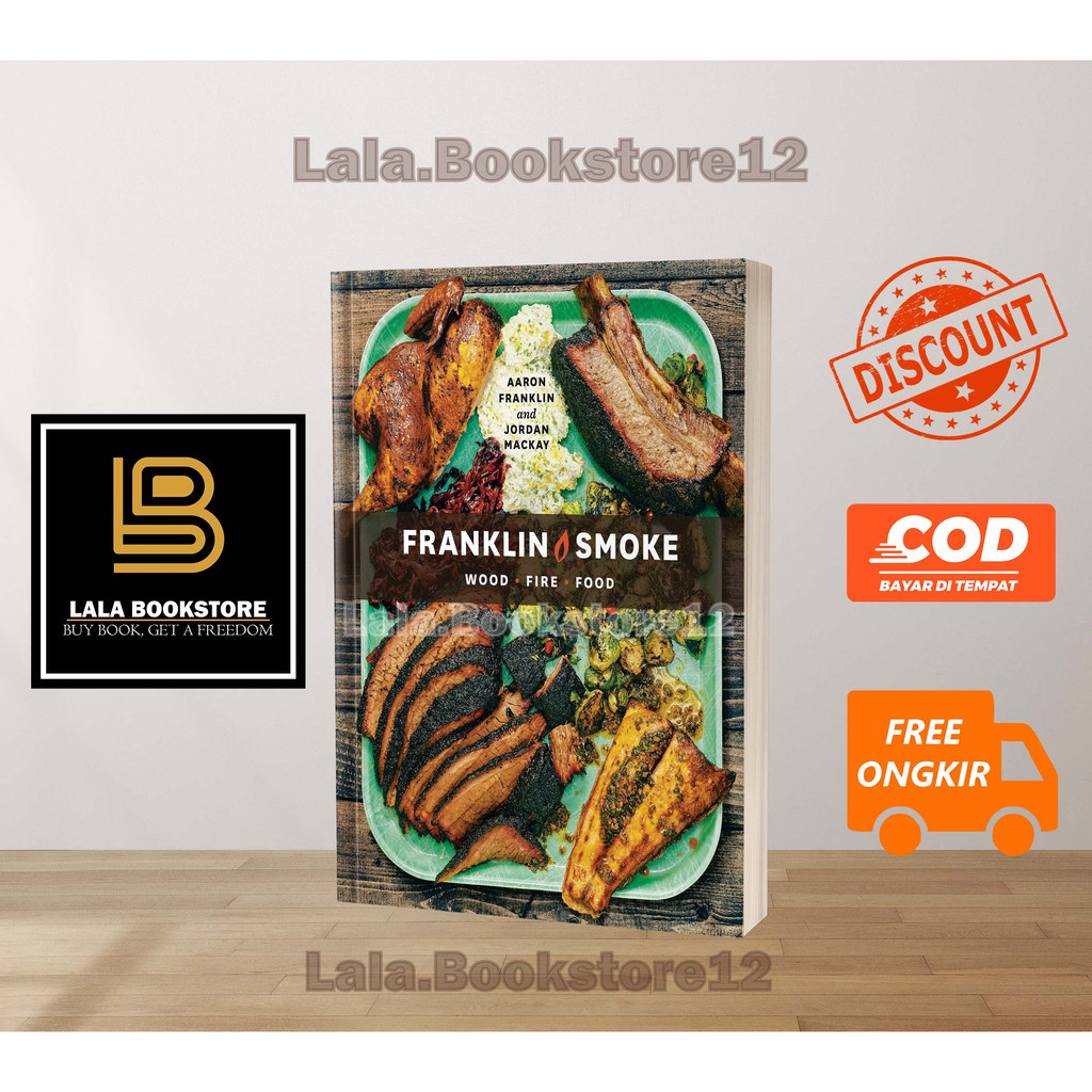 Franklin Smoke - Aaron Franklin, Jordan Mackay