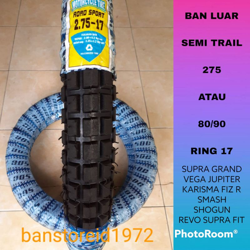 BAN LUAR MOTOR SEMI TRAIL TAHU KECIL 275 RING 17 , SUPRA , GRAND , REVO , KARISMA , VEGA JUPITER , S