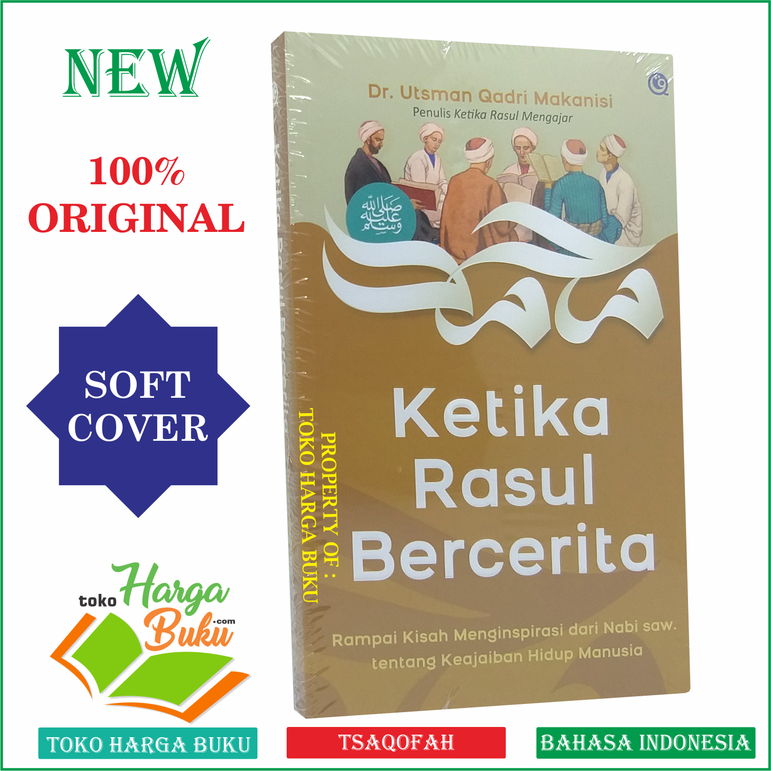 Ketika Rasul Bercerita Ketika Rasul Mengajar Rosul Rasulullah Nabi Muhammad Karya Dr Utsman Qadri Makanisi Penerbit QAF