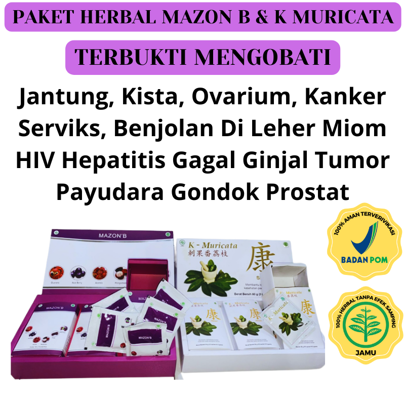 Mazon B Dan K Muricata Obat Herbal Original Jantung Kista Ovarium Kanker Serviks Benjolan Di Leher M
