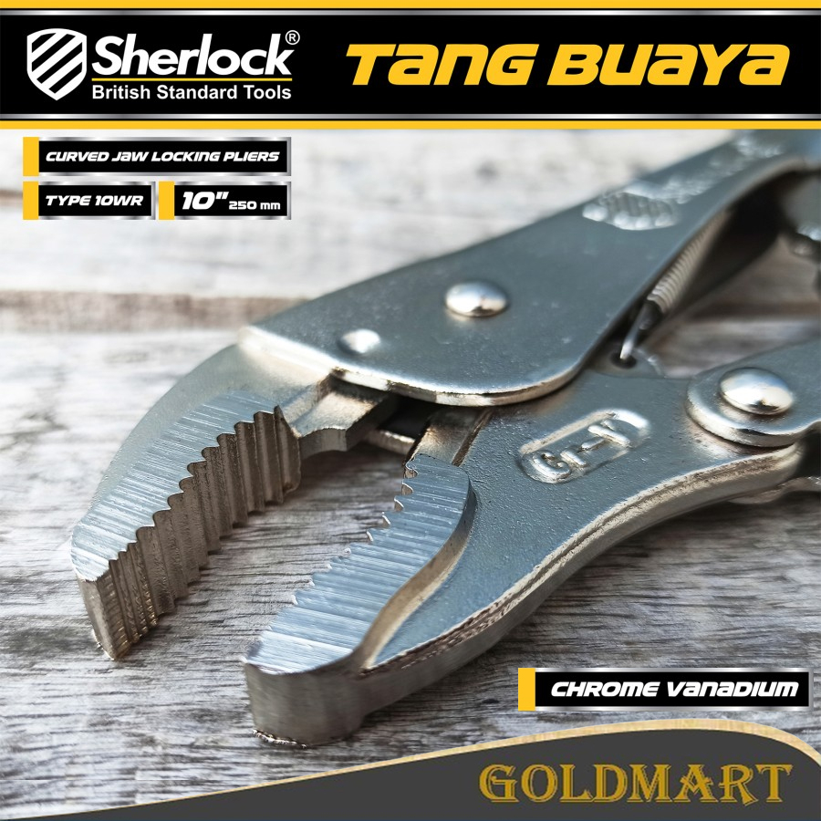 Tang Buaya Sherlock 10 inch Locking Plier Curve Jaw Type WR CR-V 250mm