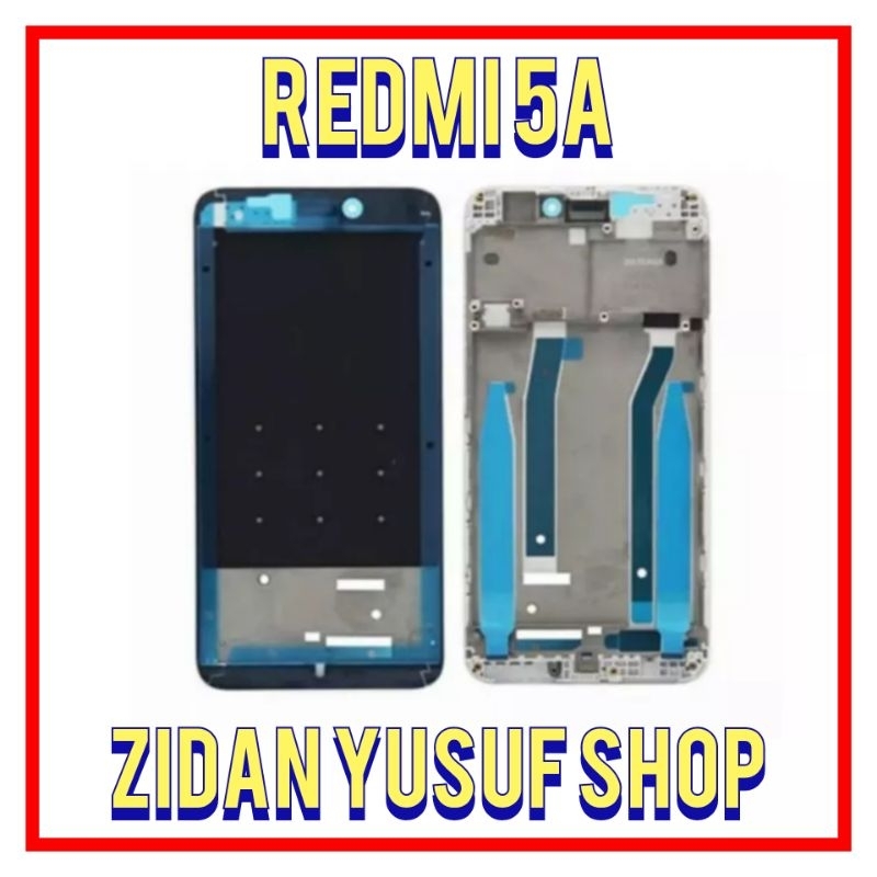 FRAME BEZZEL TULANG TATAKAN LCD XIAOMI REDMI 5A ORIGINAL