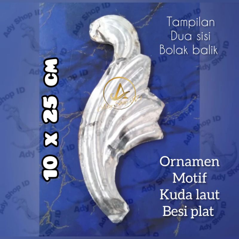 ornamen motif kuda laut ukuran 10x25cm dua muka bolak balik bahan besi plat hiasan pagar besi