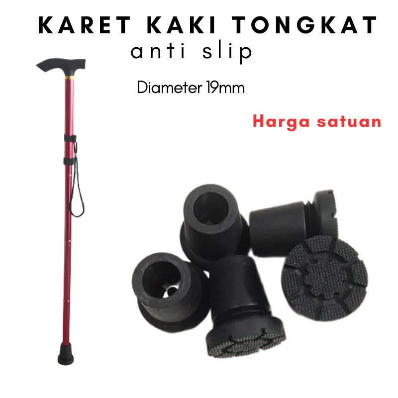 Karet Tongkat ANTI LICIN BERGERIGI Pengganti Kaki Tongkat Diameter 19mm