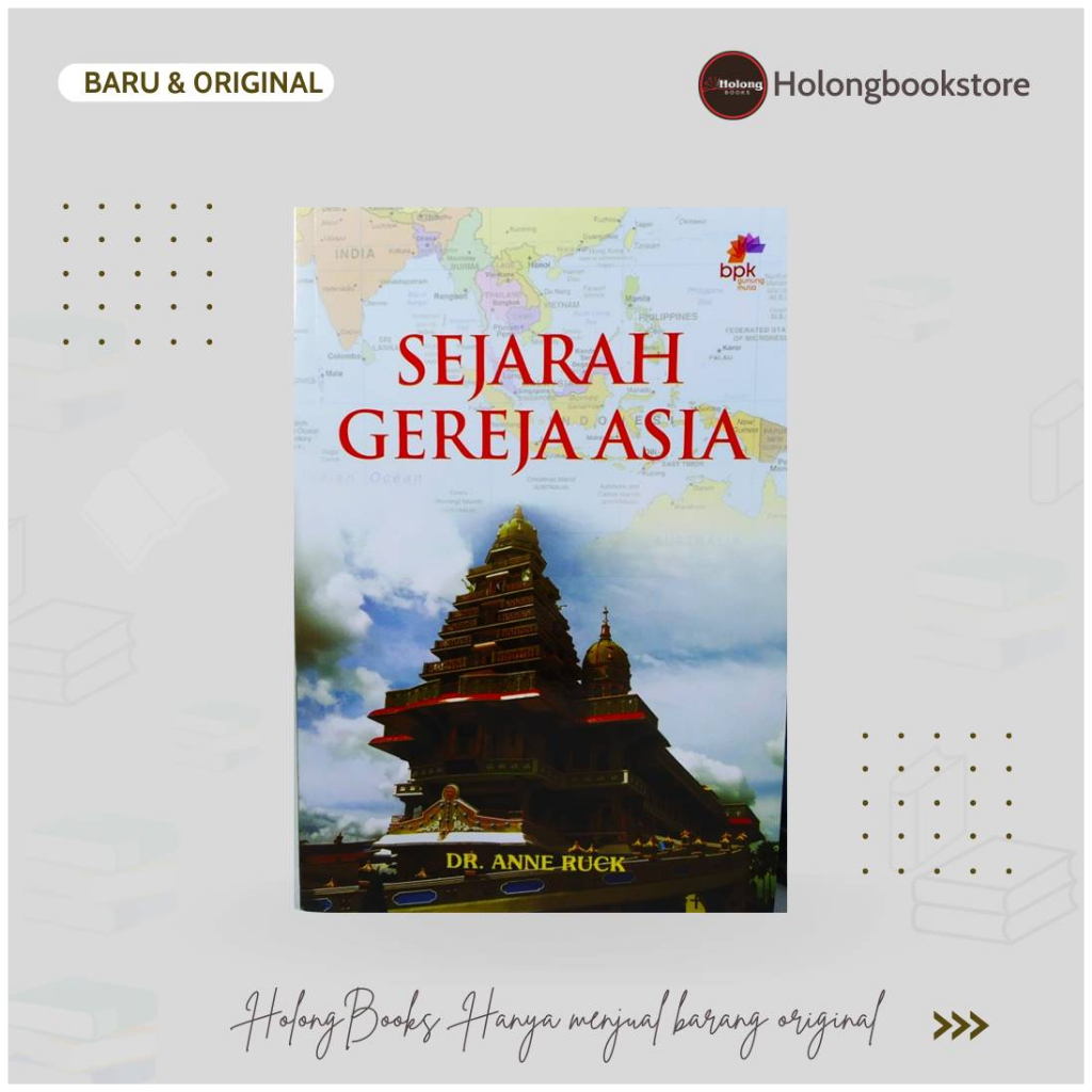 BUKU Sejarah Gereja Asia : Dr. Anne Ruck