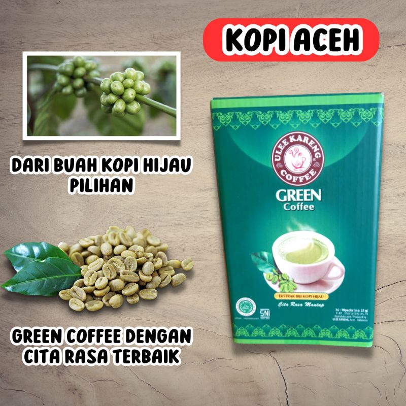 

Green coffee Kopi Aceh Ulee Kareng sachet | kotak isi 10 sachet