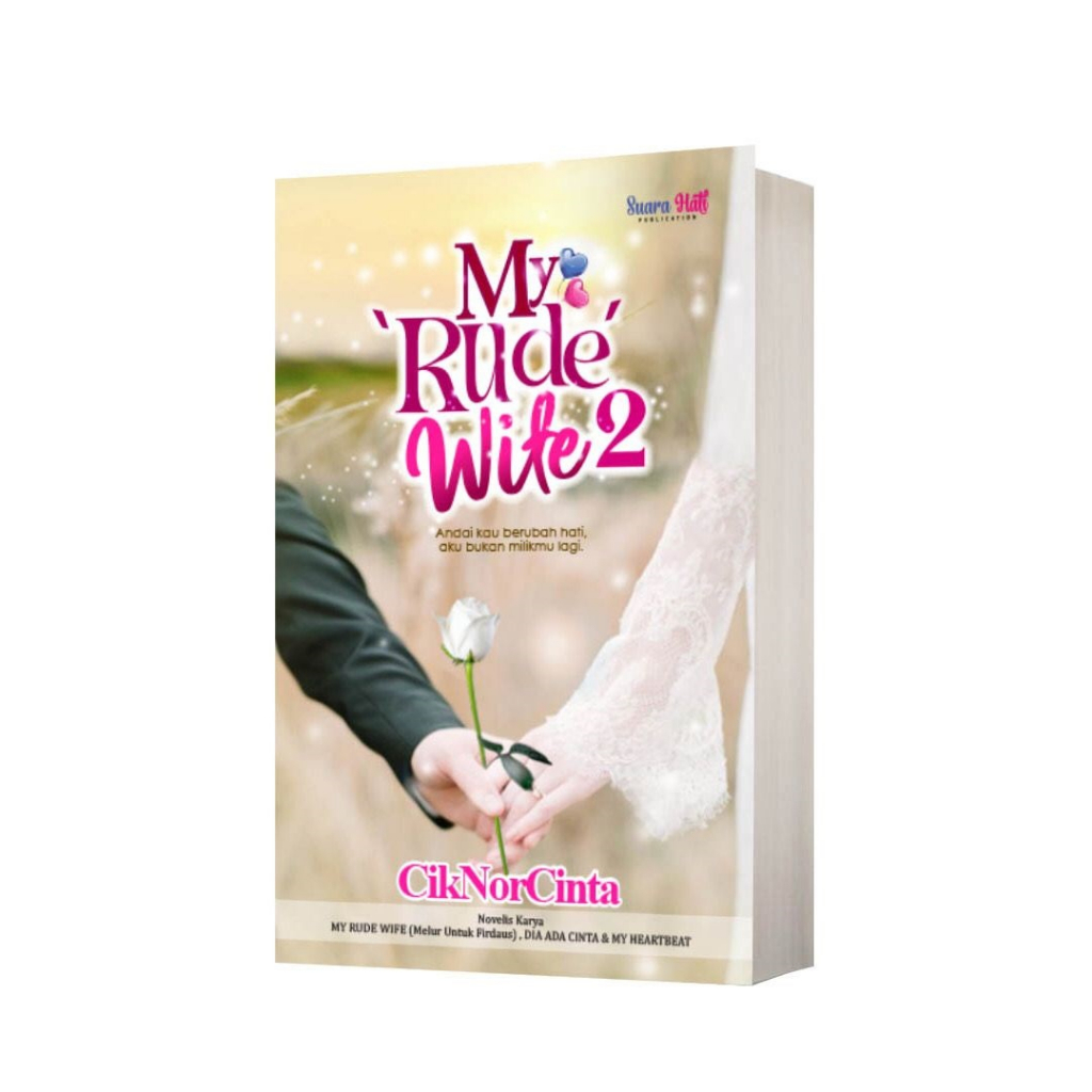 NOVEL MY RUDE WIFE 1&2 - CIK NOR CINTA