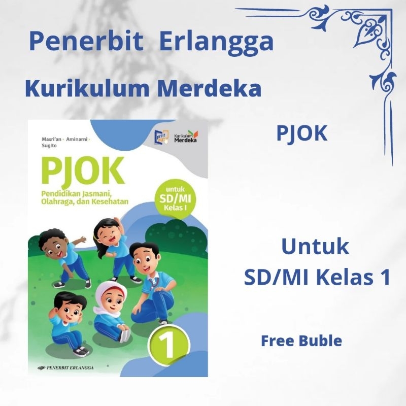 Pend Jasmani Orkes PJOK SD/MI Kelas 1 Kurmer Erlanga