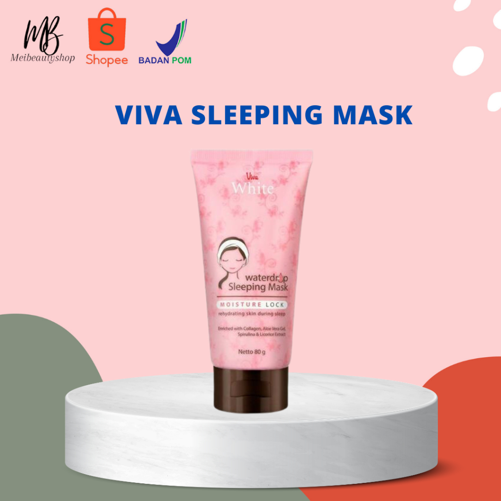 Viva White Waterdrop Sleeping Mask with Collagen, Aloe Vera Gel, Extract Spirulina &amp; Licorice - 80gr