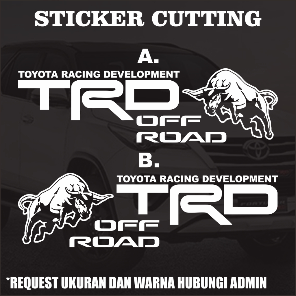 Sticker Cutting TRD Toyota Racing Development Off Road / Stiker Cutting