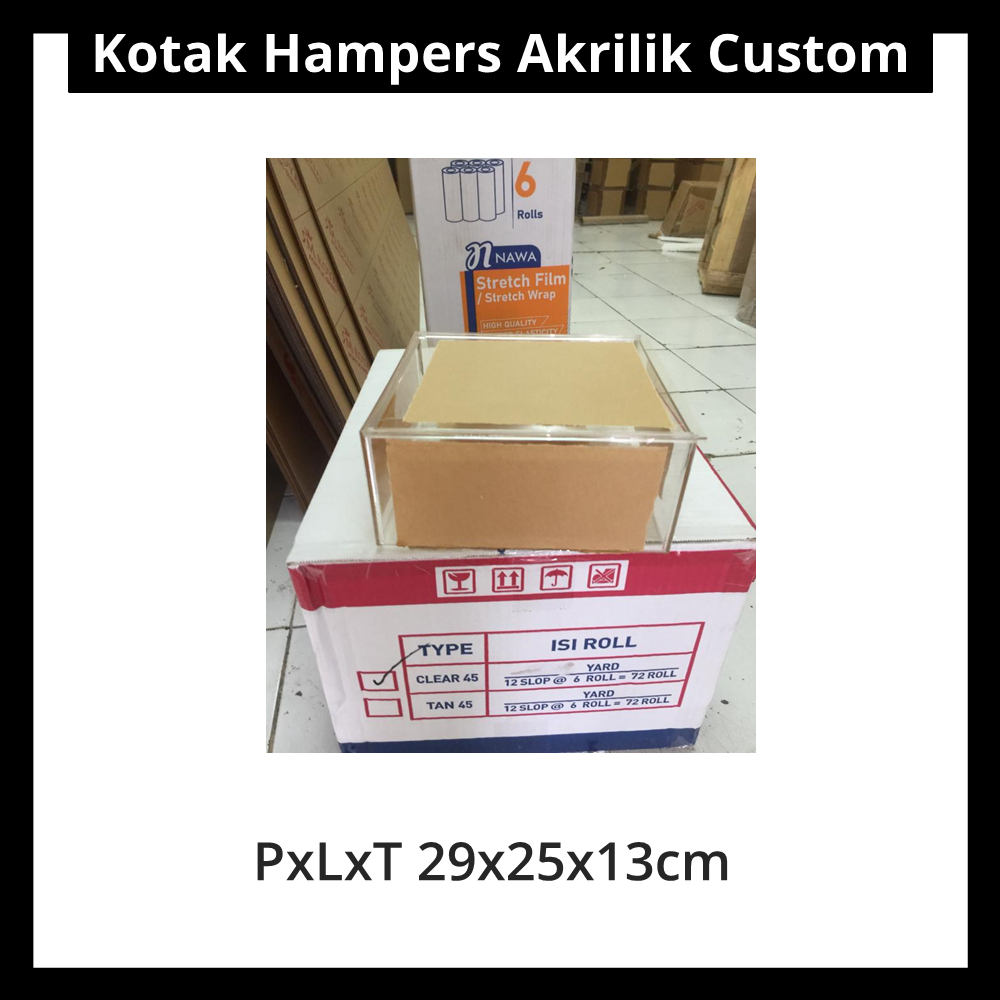 

Kotak Hampers Akrilik Custom PxLxT 29x25x13cm