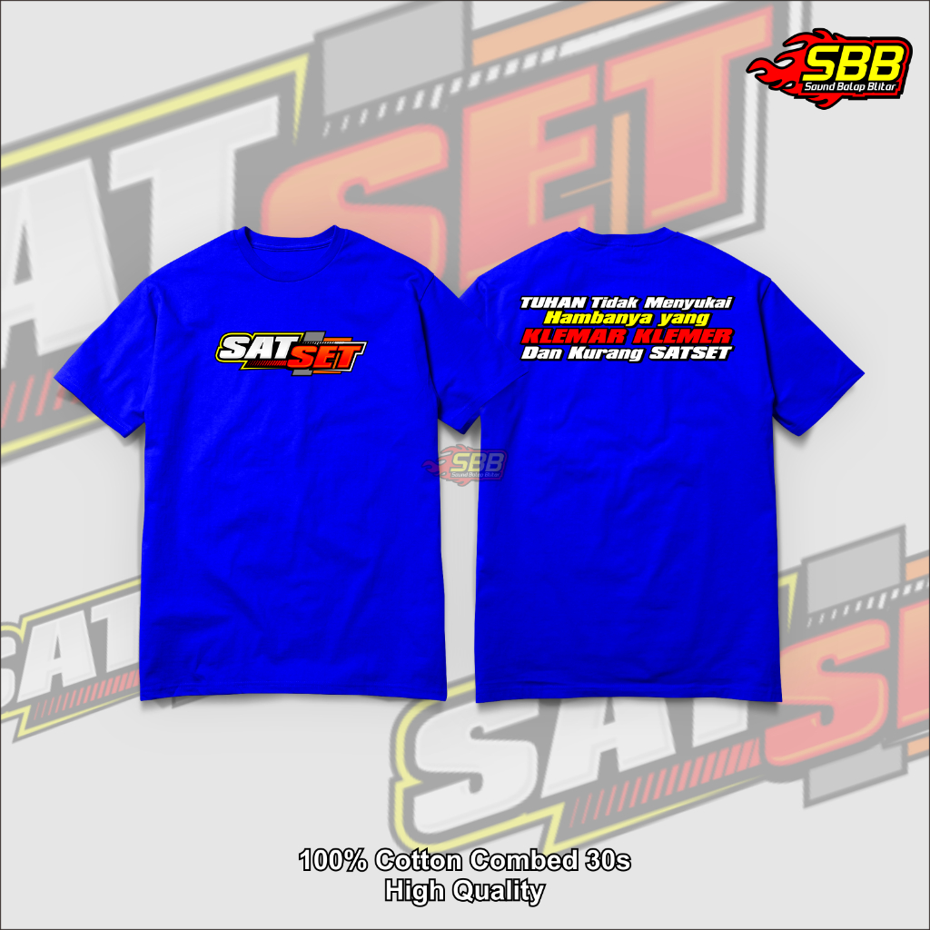 Kaos Sat Set Tuhan Tidak Menyukai Hamba Yang Klemar Klemer Baju Distro Cotton Combed 30s Soundbalapblitar