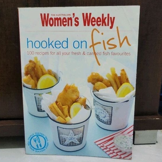 HOOKED ON FISH 100 RECIPES