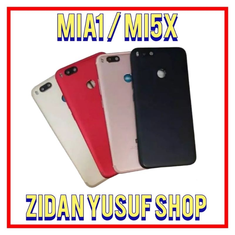 BACKDOOR BACK COVER XIAOMI MI5X MIA1 KESING CASING HOUSING TUTUP BELAKANG ORIGINAL