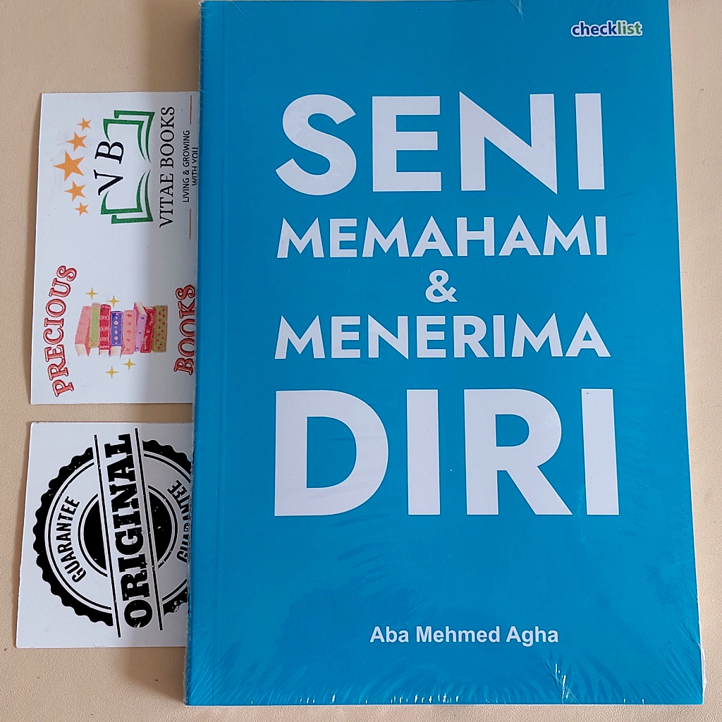 Seni Memahami Diri Sendiri - Seni Memahami dan Menerima Diri - Seni Memahami dan Menerima Diri Sendi