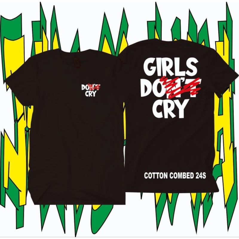 T-SHIRT GIRLS DONT CRY
