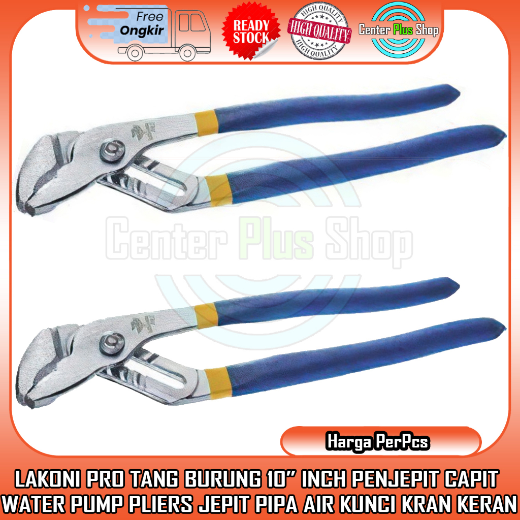 TANG BURUNG 10 INCH KUNCI PAS JEPIT PIPA LEDENG AIR KRAN KERAN WATER PUMP PLIERS LAKONI PRO 10” INCI