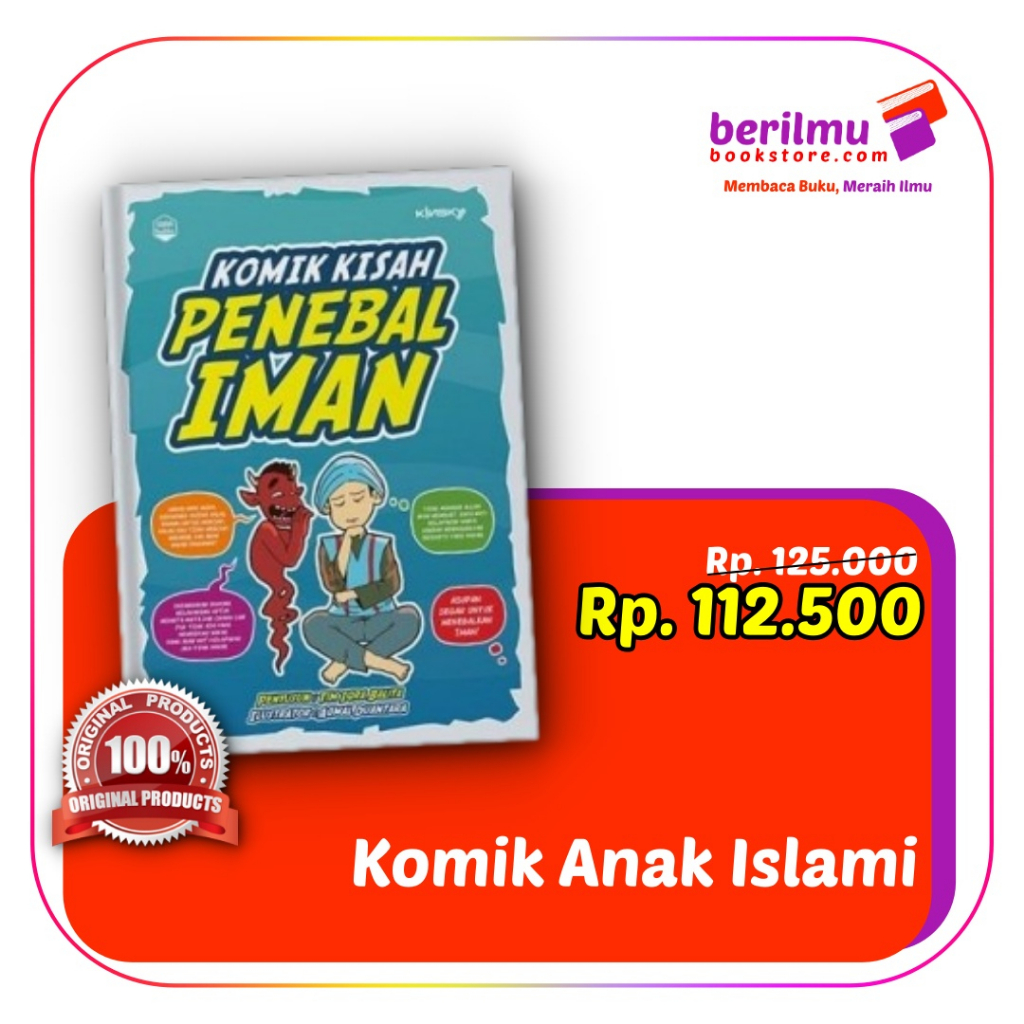 Komik Kisah Penebal Iman | Komik Anak Islami | Soft Cover | 100% Buku Original | Tim Iqra Balita | K