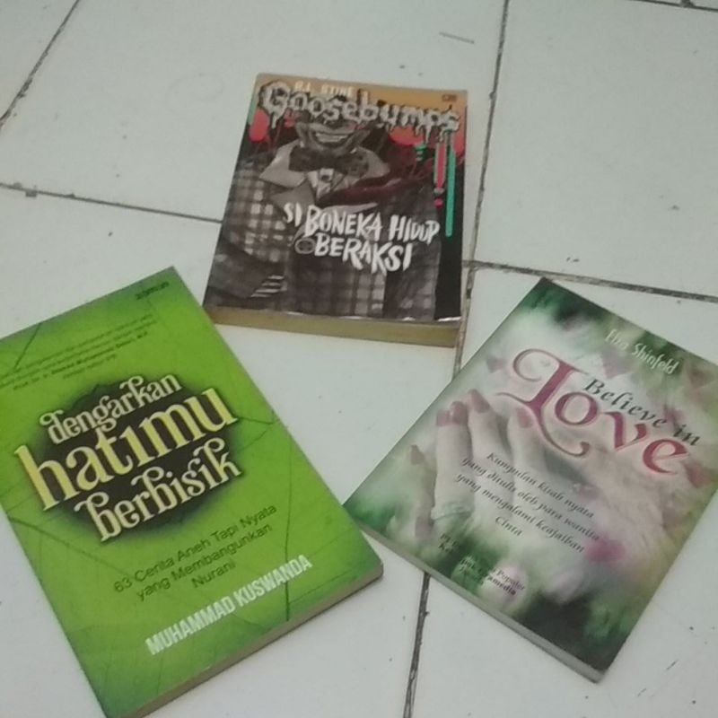 NOVEL CABUTAN BELIEVE IN LOVE / DENGARKAN HATIMU BERBISIK / SI BONEKA HIDUP BERAKSI GOOSEBUMPS