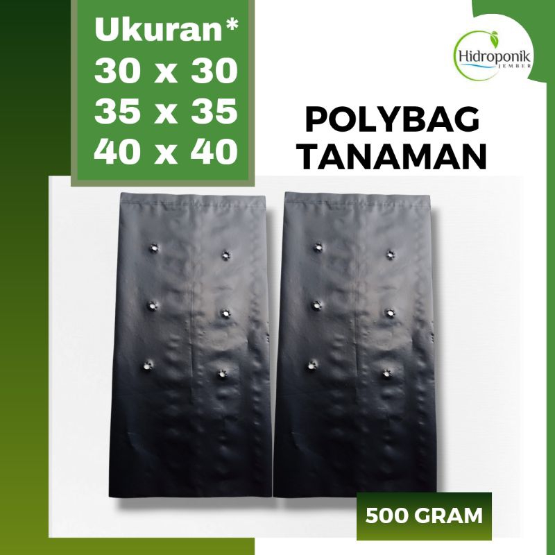 POLYBAG TANAMAN 500 gram | 30 x 30 | 35 x 35 | 40 x 40