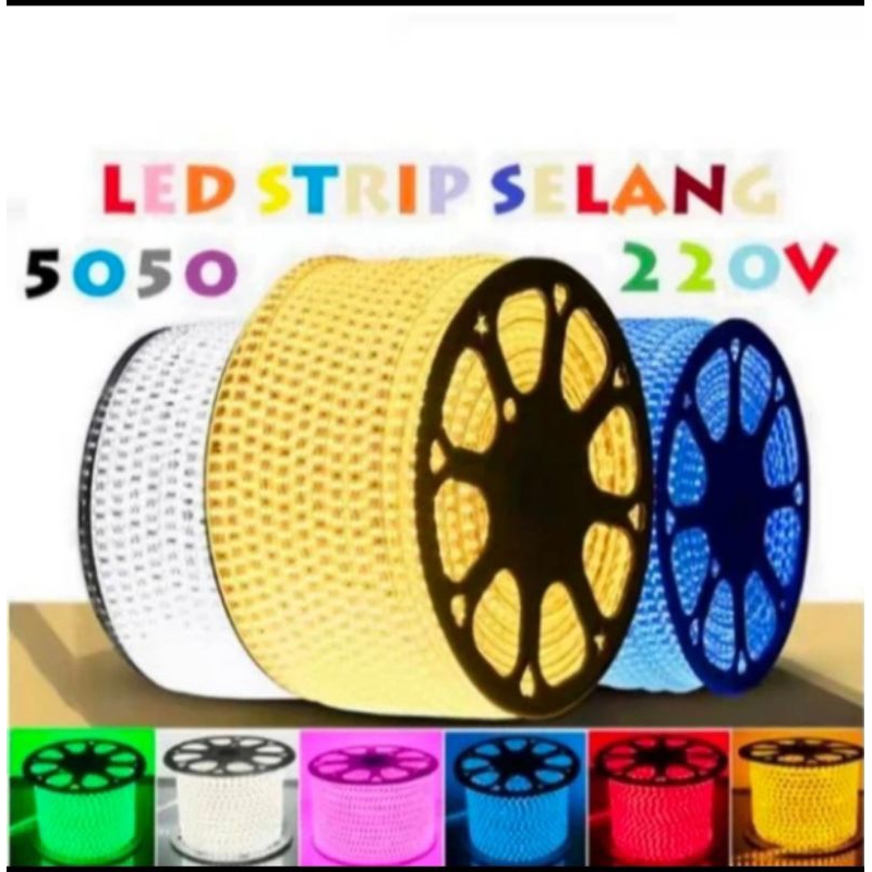 LAMPU LED SELANG 5050 LAMPU SELANG LED 5050 1 ROLL 100 METER 220V BAGUS KUALITAS TERJAMIN